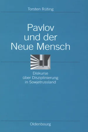 Pavlov und der Neue Mensch