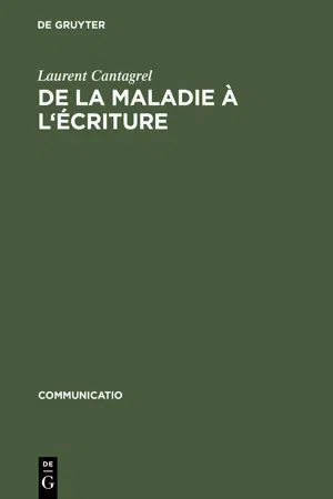 De la maladie à l'écriture