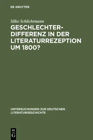 Geschlechterdifferenz in der Literaturrezeption um 1800?