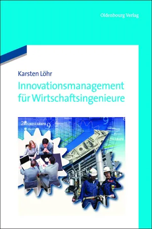 Innovationsmanagement für Wirtschaftsingenieure