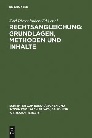 Rechtsangleichung: Grundlagen, Methoden und Inhalte