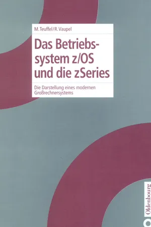 Das Betriebssystem z/OS und die zSeries