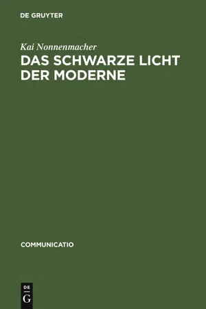 Das schwarze Licht der Moderne