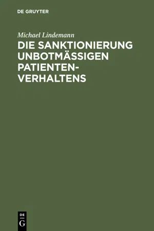 Die Sanktionierung unbotmäßigen Patientenverhaltens