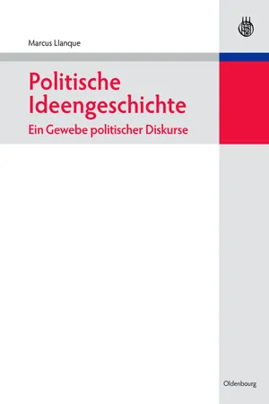 Politische Ideengeschichte – Ein Gewebe politischer Diskurse