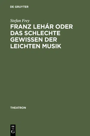 Franz Lehár oder das schlechte Gewissen der leichten Musik