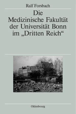 Die Medizinische Fakultät der Universität Bonn im "Dritten Reich"