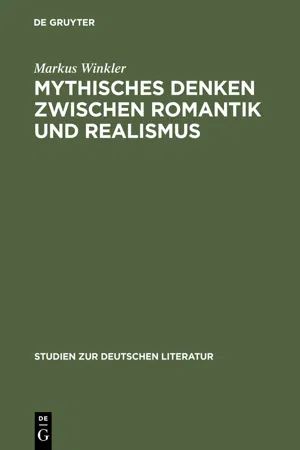 Mythisches Denken zwischen Romantik und Realismus