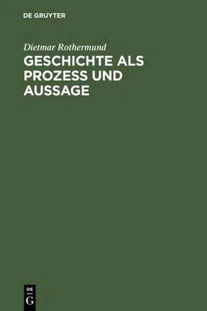 Geschichte als Prozess und Aussage