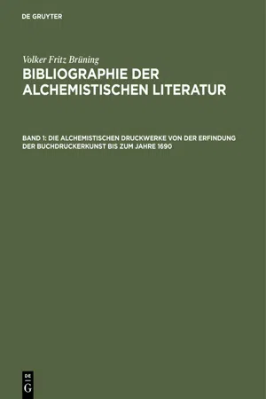 Die alchemistischen Druckwerke von der Erfindung der Buchdruckerkunst bis zum Jahre 1690