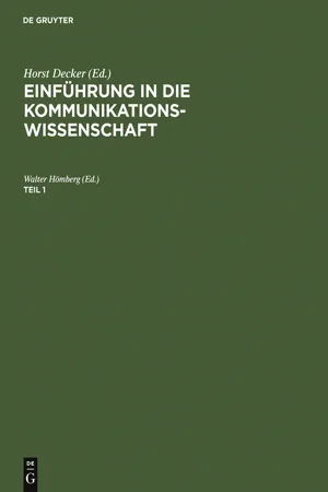 Einführung in die Kommunikationswissenschaft. Teil 1