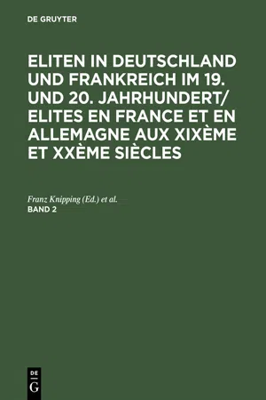 Eliten in Deutschland und Frankreich im 19. und 20. Jahrhundert/Elites en France et en Allemagne aux XIXème et XXème siècles. Band 2