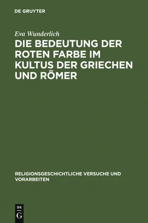 Die Bedeutung der roten Farbe im Kultus der Griechen und Römer