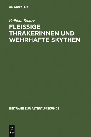 Fleissige Thrakerinnen und wehrhafte Skythen