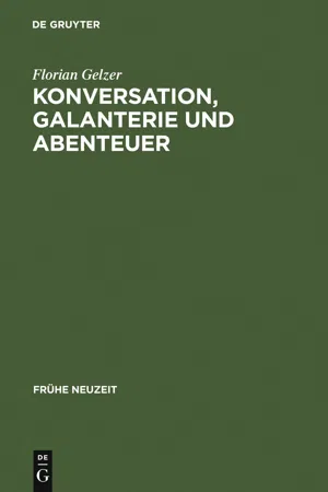 Konversation, Galanterie und Abenteuer