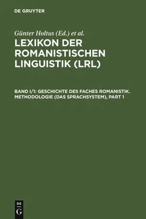 Geschichte des Faches Romanistik. Methodologie (Das Sprachsystem)