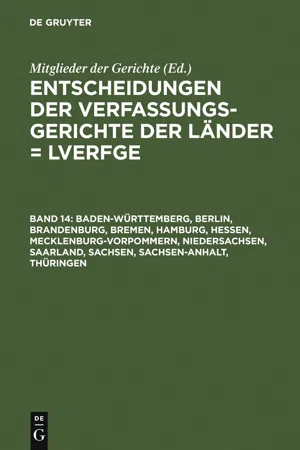 Baden-Württemberg, Berlin, Brandenburg, Bremen, Hamburg, Hessen, Mecklenburg-Vorpommern, Niedersachsen, Saarland, Sachsen, Sachsen-Anhalt, Thüringen