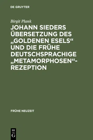 Johann Sieders Übersetzung des "Goldenen Esels" und die frühe deutschsprachige "Metamorphosen"-Rezeption