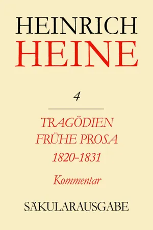 Tragödien. Frühe Prosa 1820-1831. Kommentar