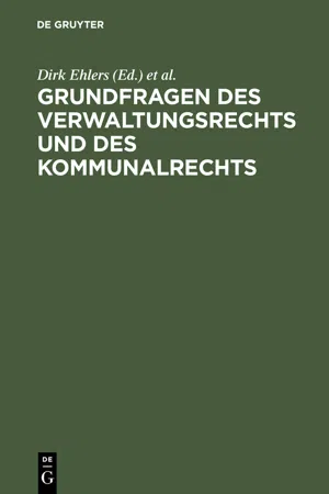 Grundfragen des Verwaltungsrechts und des Kommunalrechts