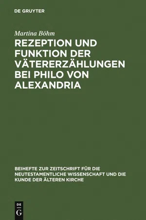 Rezeption und Funktion der Vätererzählungen bei Philo von Alexandria