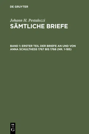 Erster Teil der Briefe an und von Anna Schulthess 1767 bis 1768 (Nr. 1-185)