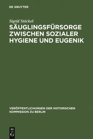 Säuglingsfürsorge zwischen sozialer Hygiene und Eugenik