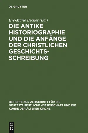 Die antike Historiographie und die Anfänge der christlichen Geschichtsschreibung