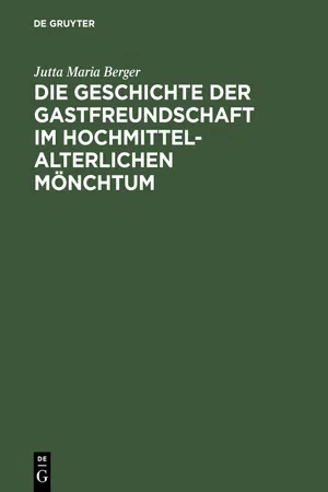 Die Geschichte der Gastfreundschaft im hochmittelalterlichen Mönchtum