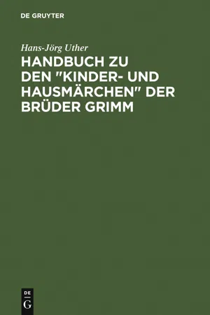 Handbuch zu den "Kinder- und Hausmärchen" der Brüder Grimm