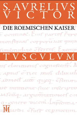 Die römischen Kaiser / Liber de Caesaribus