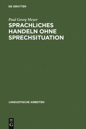 Sprachliches Handeln ohne Sprechsituation