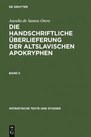 Aurelio de Santos Otero: Die handschriftliche Überlieferung der altslavischen Apokryphen. Band II