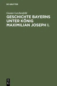 Geschichte Bayerns unter König Maximilian Joseph I._cover