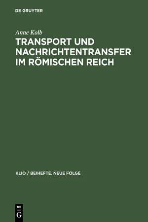 Transport und Nachrichtentransfer im Römischen Reich