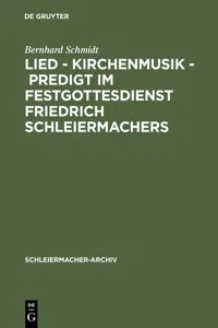 Lied - Kirchenmusik - Predigt im Festgottesdienst Friedrich Schleiermachers_cover