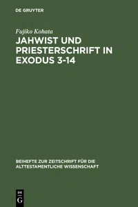 Jahwist und Priesterschrift in Exodus 3–14_cover