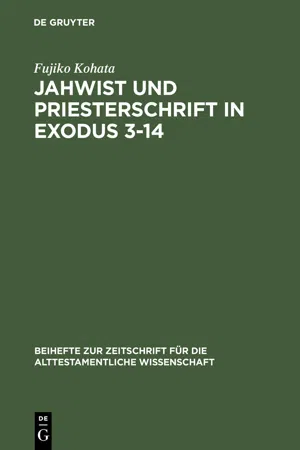 Jahwist und Priesterschrift in Exodus 3–14