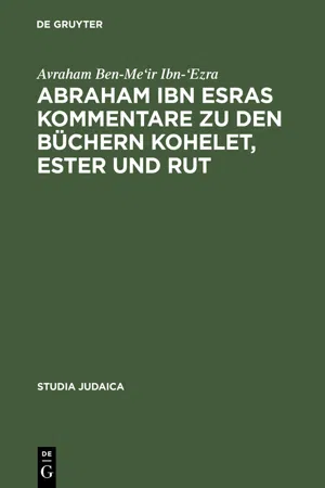 Abraham ibn Esras Kommentare zu den Büchern Kohelet, Ester und Rut