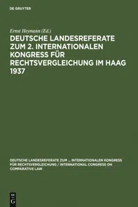 Deutsche Landesreferate zum 2. Internationalen Kongreß für Rechtsvergleichung im Haag 1937_cover