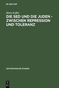 Die SED und die Juden – zwischen Repression und Toleranz_cover