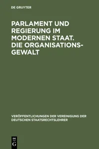 Parlament und Regierung im modernen Staat. Die Organisationsgewalt_cover