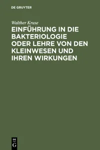 Einführung in die Bakteriologie oder Lehre von den Kleinwesen und ihren Wirkungen_cover