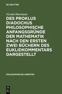 Des Proklus Diadochus philosophische Anfangsgründe der Mathematik nach den ersten zwei Büchern des Euklidkommentars dargestellt_cover