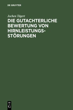 Die gutachterliche Bewertung von Hirnleistungsstörungen