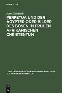 Perpetua und der Ägypter oder Bilder des Bösen im frühen afrikanischen Christentum_cover