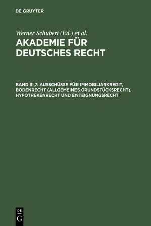 Ausschüsse für Immobiliarkredit, Bodenrecht (allgemeines Grundstücksrecht), Hypothekenrecht und Enteignungsrecht