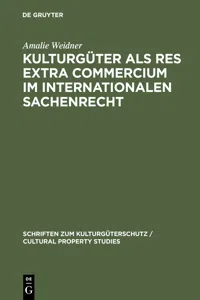 Kulturgüter als res extra commercium im internationalen Sachenrecht_cover