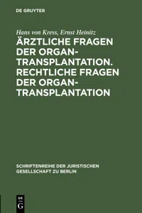 Ärztliche Fragen der Organtransplantation. Rechtliche Fragen der Organtransplantation_cover