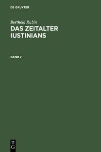 Berthold Rubin: Das Zeitalter Iustinians. Band 2_cover